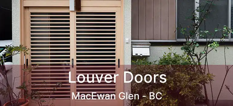  Louver Doors MacEwan Glen - BC
