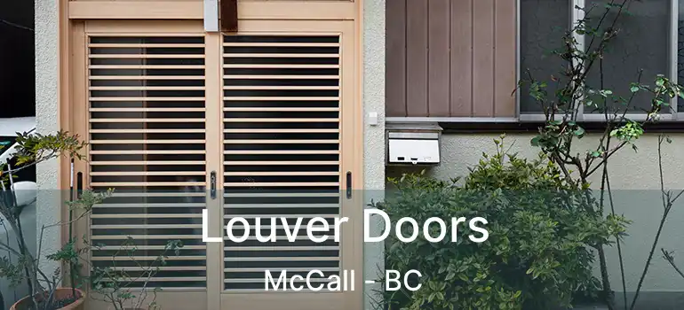  Louver Doors McCall - BC