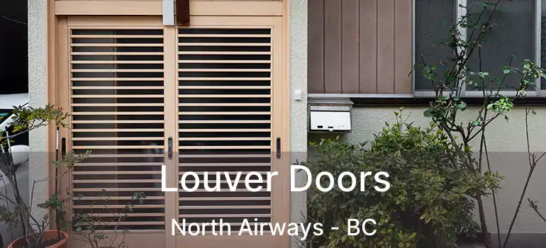 Louver Doors North Airways - BC