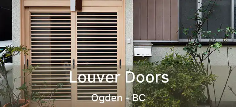  Louver Doors Ogden - BC