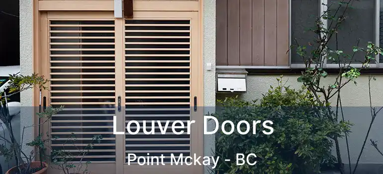  Louver Doors Point Mckay - BC