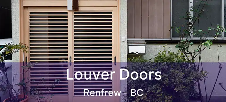  Louver Doors Renfrew - BC