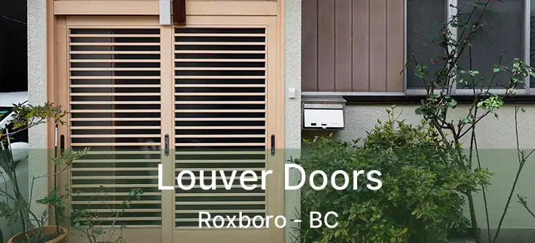  Louver Doors Roxboro - BC