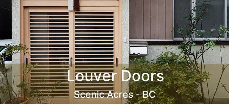  Louver Doors Scenic Acres - BC