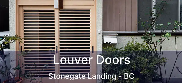  Louver Doors Stonegate Landing - BC