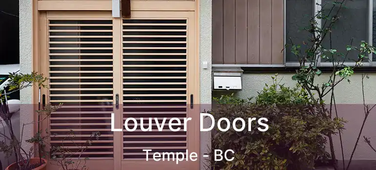  Louver Doors Temple - BC