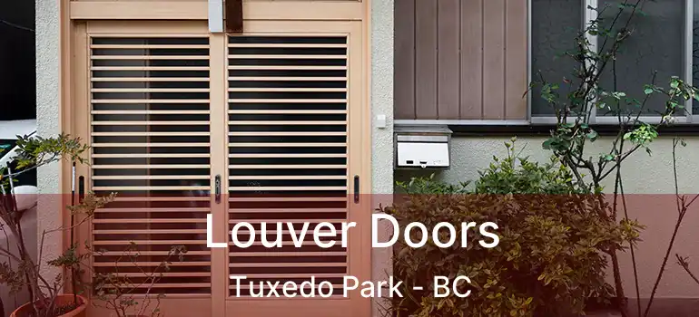  Louver Doors Tuxedo Park - BC