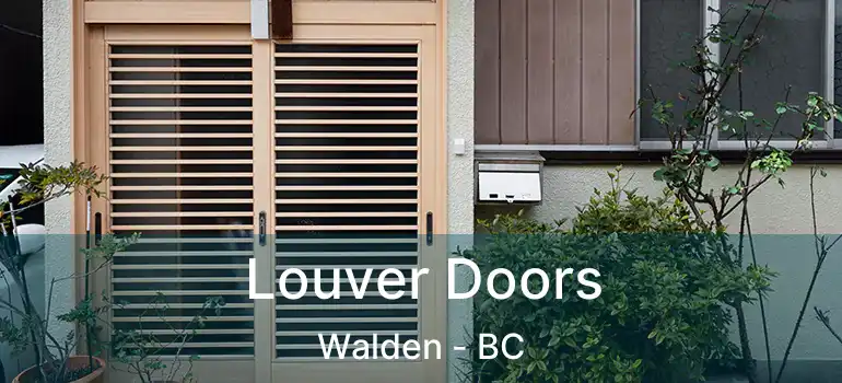  Louver Doors Walden - BC