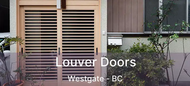  Louver Doors Westgate - BC