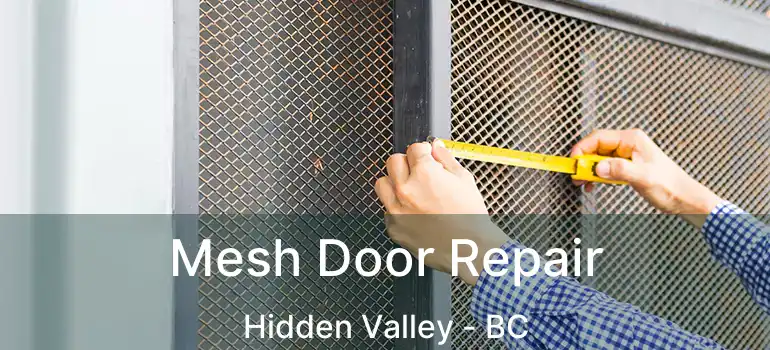  Mesh Door Repair Hidden Valley - BC