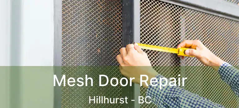  Mesh Door Repair Hillhurst - BC