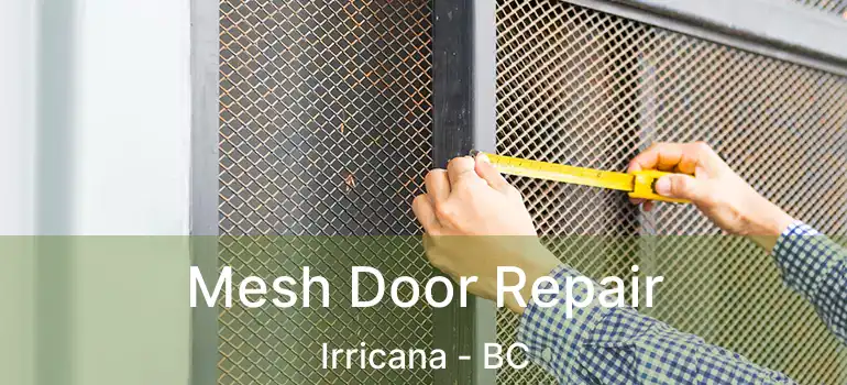  Mesh Door Repair Irricana - BC