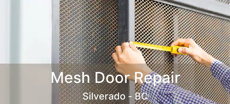  Mesh Door Repair Silverado - BC