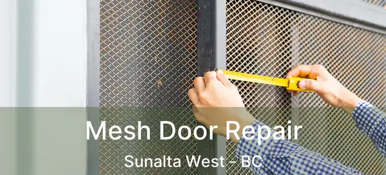  Mesh Door Repair Sunalta West - BC