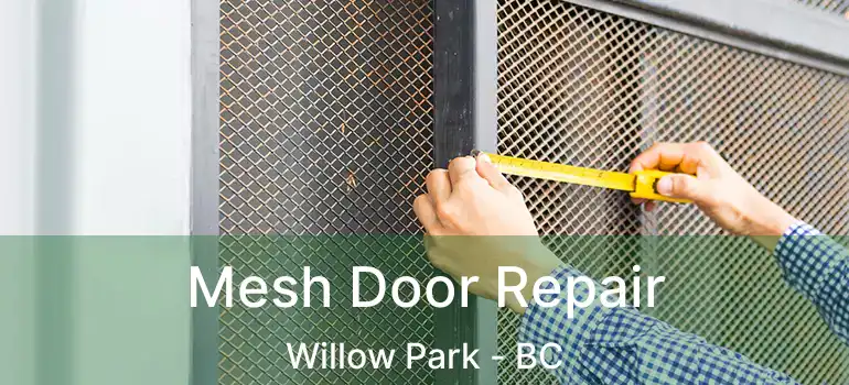  Mesh Door Repair Willow Park - BC