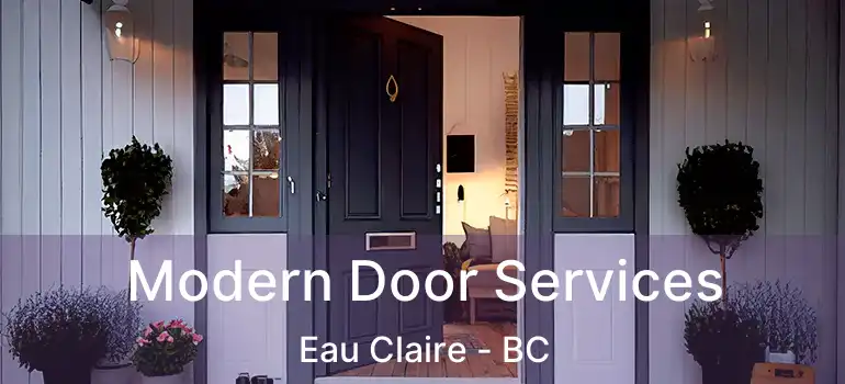  Modern Door Services Eau Claire - BC