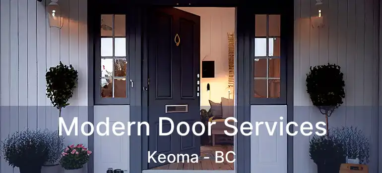  Modern Door Services Keoma - BC