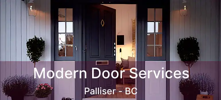  Modern Door Services Palliser - BC