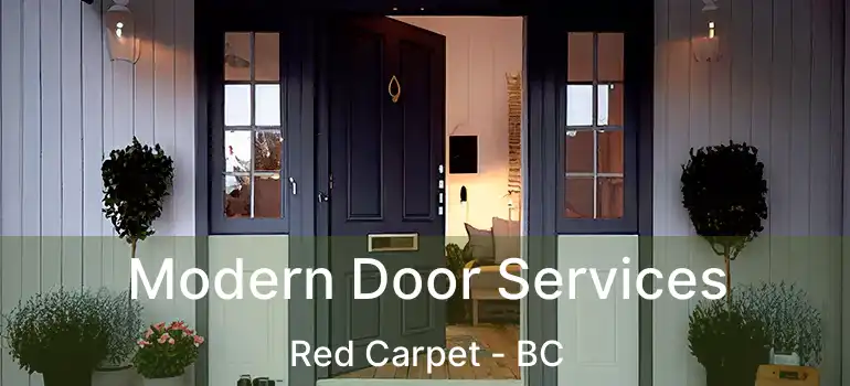  Modern Door Services Red Carpet - BC