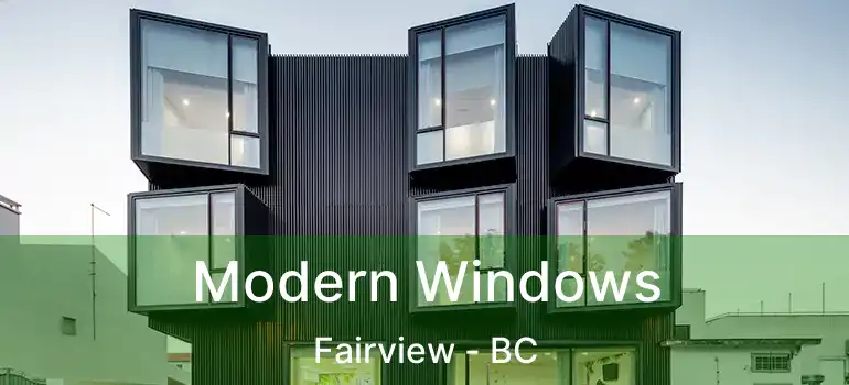  Modern Windows Fairview - BC