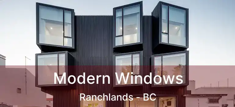  Modern Windows Ranchlands - BC