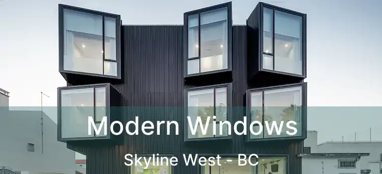  Modern Windows Skyline West - BC