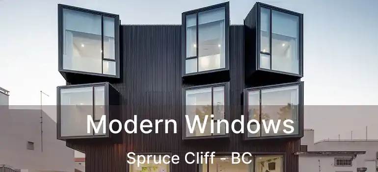  Modern Windows Spruce Cliff - BC