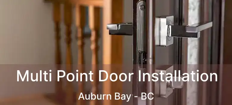 Multi Point Door Installation Auburn Bay - BC