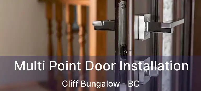  Multi Point Door Installation Cliff Bungalow - BC