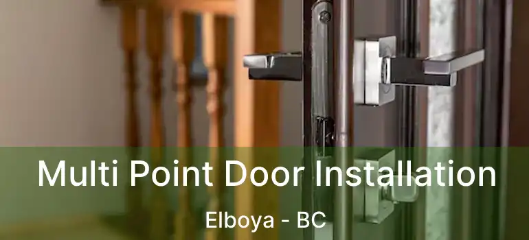  Multi Point Door Installation Elboya - BC