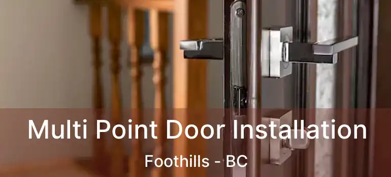  Multi Point Door Installation Foothills - BC