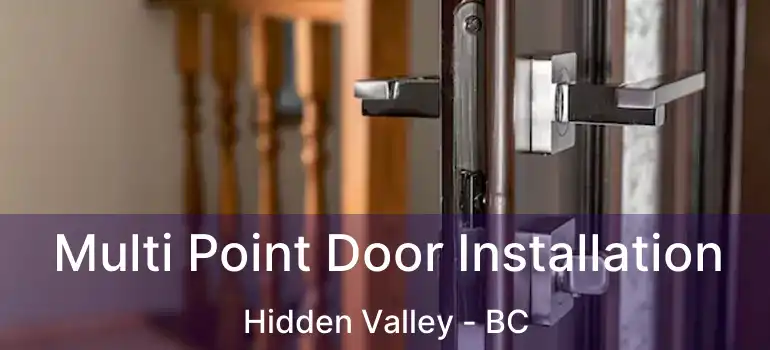  Multi Point Door Installation Hidden Valley - BC