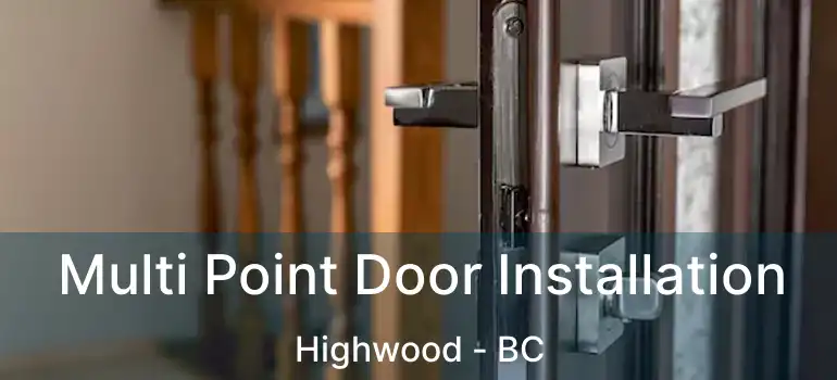  Multi Point Door Installation Highwood - BC