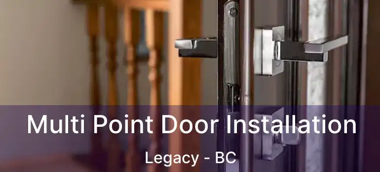  Multi Point Door Installation Legacy - BC