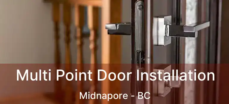  Multi Point Door Installation Midnapore - BC