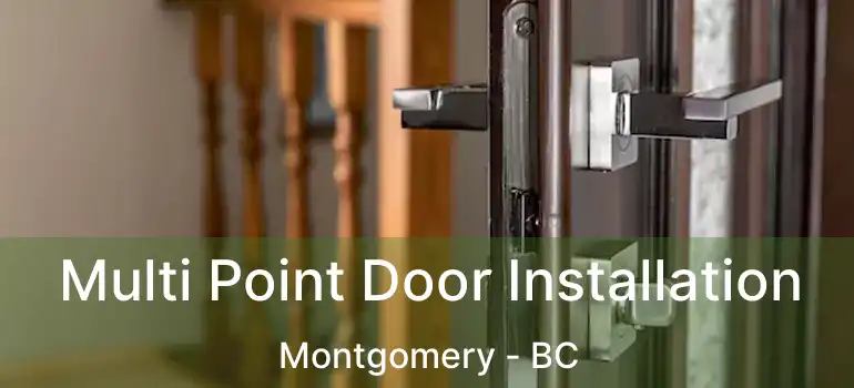  Multi Point Door Installation Montgomery - BC