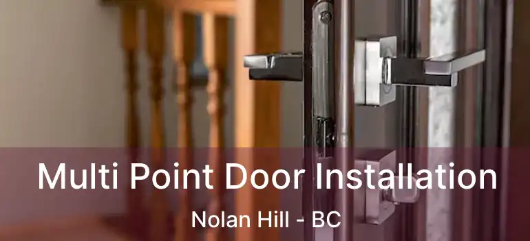  Multi Point Door Installation Nolan Hill - BC