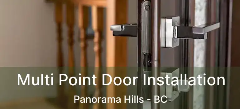  Multi Point Door Installation Panorama Hills - BC