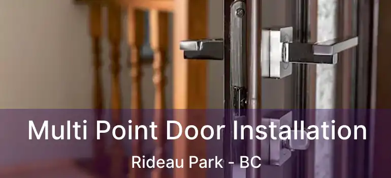  Multi Point Door Installation Rideau Park - BC
