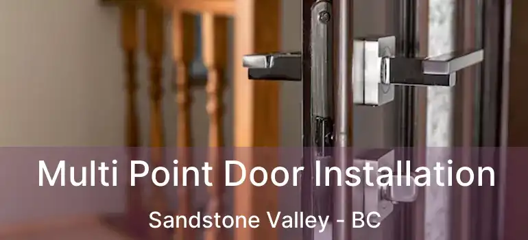  Multi Point Door Installation Sandstone Valley - BC