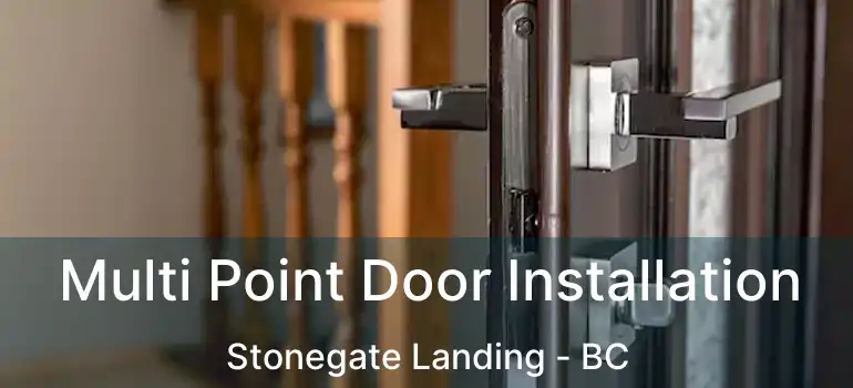  Multi Point Door Installation Stonegate Landing - BC