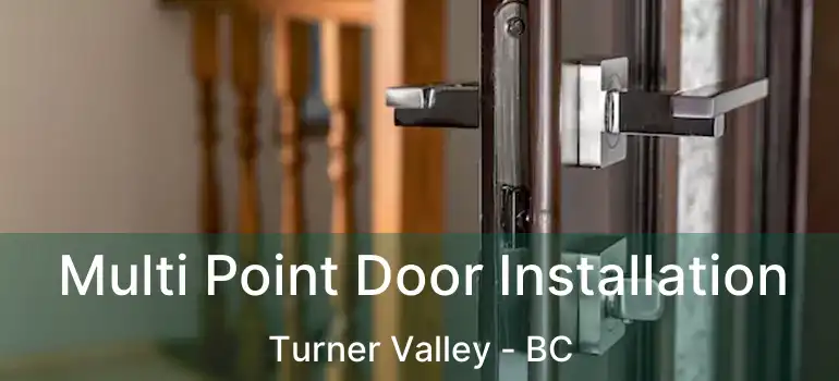  Multi Point Door Installation Turner Valley - BC
