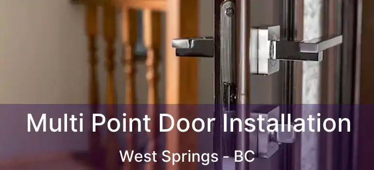  Multi Point Door Installation West Springs - BC