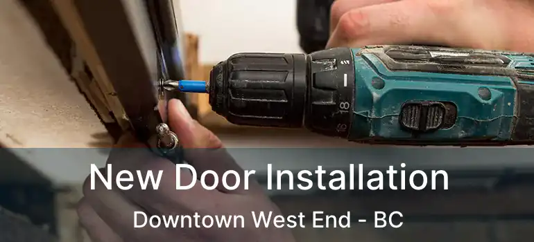 New Door Installation Downtown West End - BC