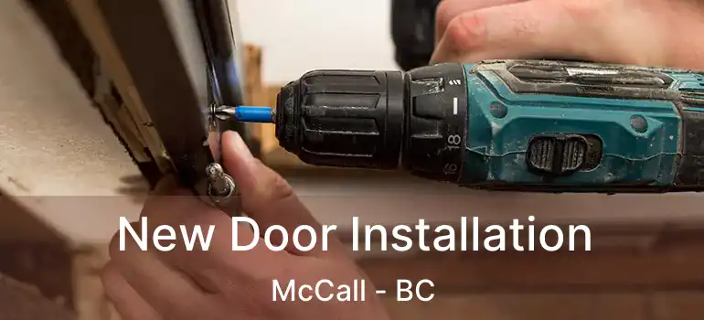  New Door Installation McCall - BC