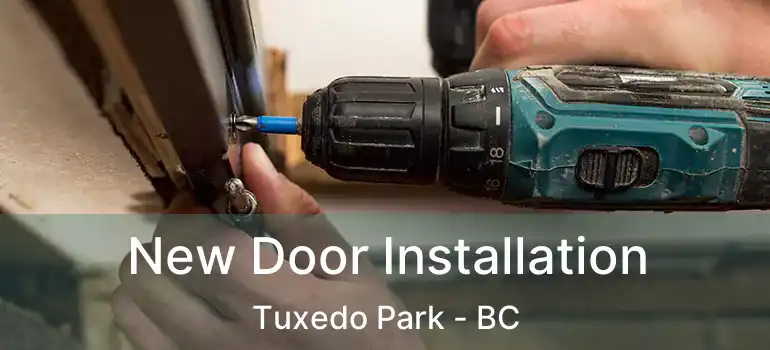  New Door Installation Tuxedo Park - BC