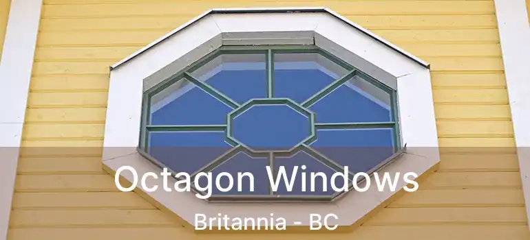  Octagon Windows Britannia - BC