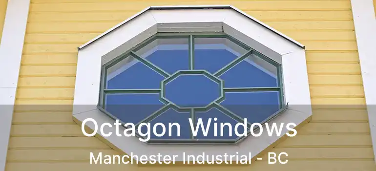  Octagon Windows Manchester Industrial - BC