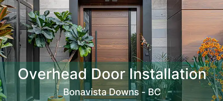  Overhead Door Installation Bonavista Downs - BC