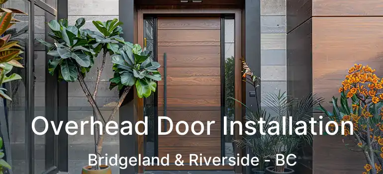  Overhead Door Installation Bridgeland & Riverside - BC